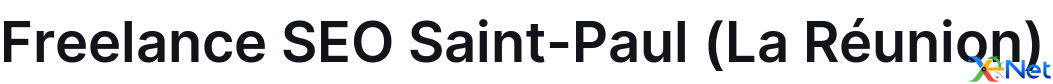 Freelance SEO Saint-Paul (La Réunion)